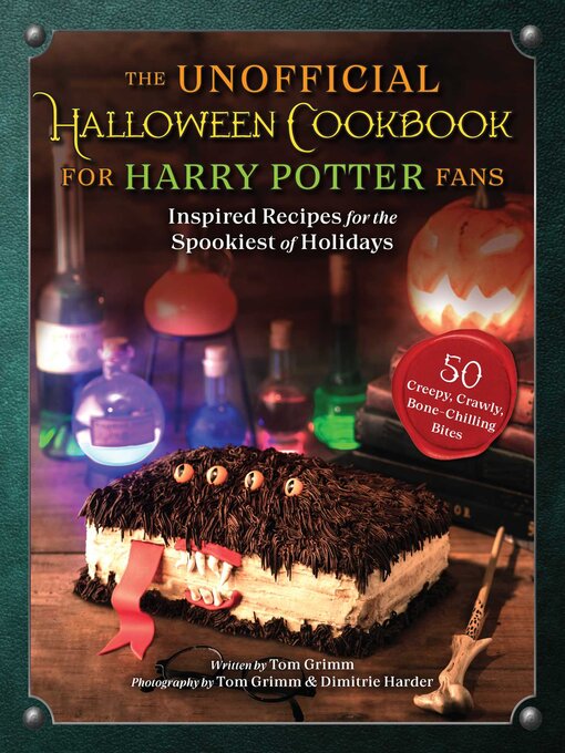 Title details for The Unofficial Halloween Cookbook for Harry Potter Fans by Tom Grimm - Available